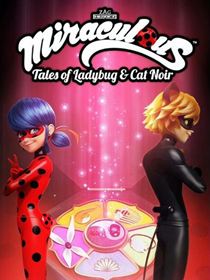 Miraculous, les aventures de Ladybug et Chat Noir